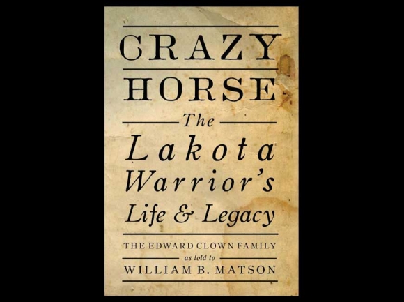 A legend re-told: the story of Crazy Horse