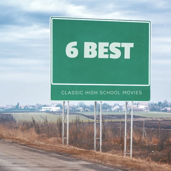 6 Best Classic High School Movies