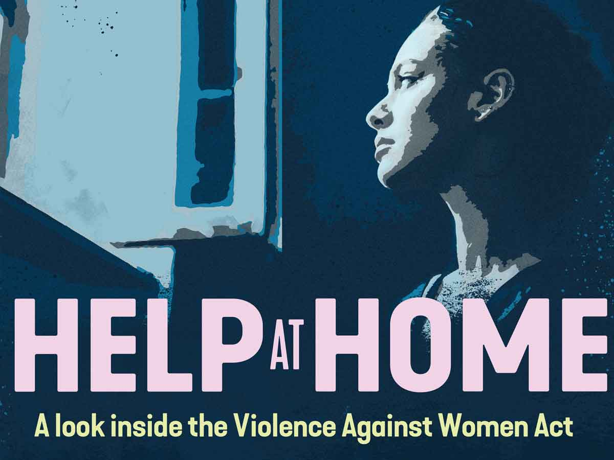 Vital VAWA: Act’s reauthorization expands domestic violence protections