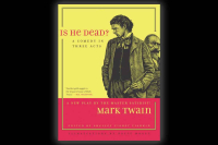 Resurrected: a review of Mark Twain’s ‘Is He Dead?’