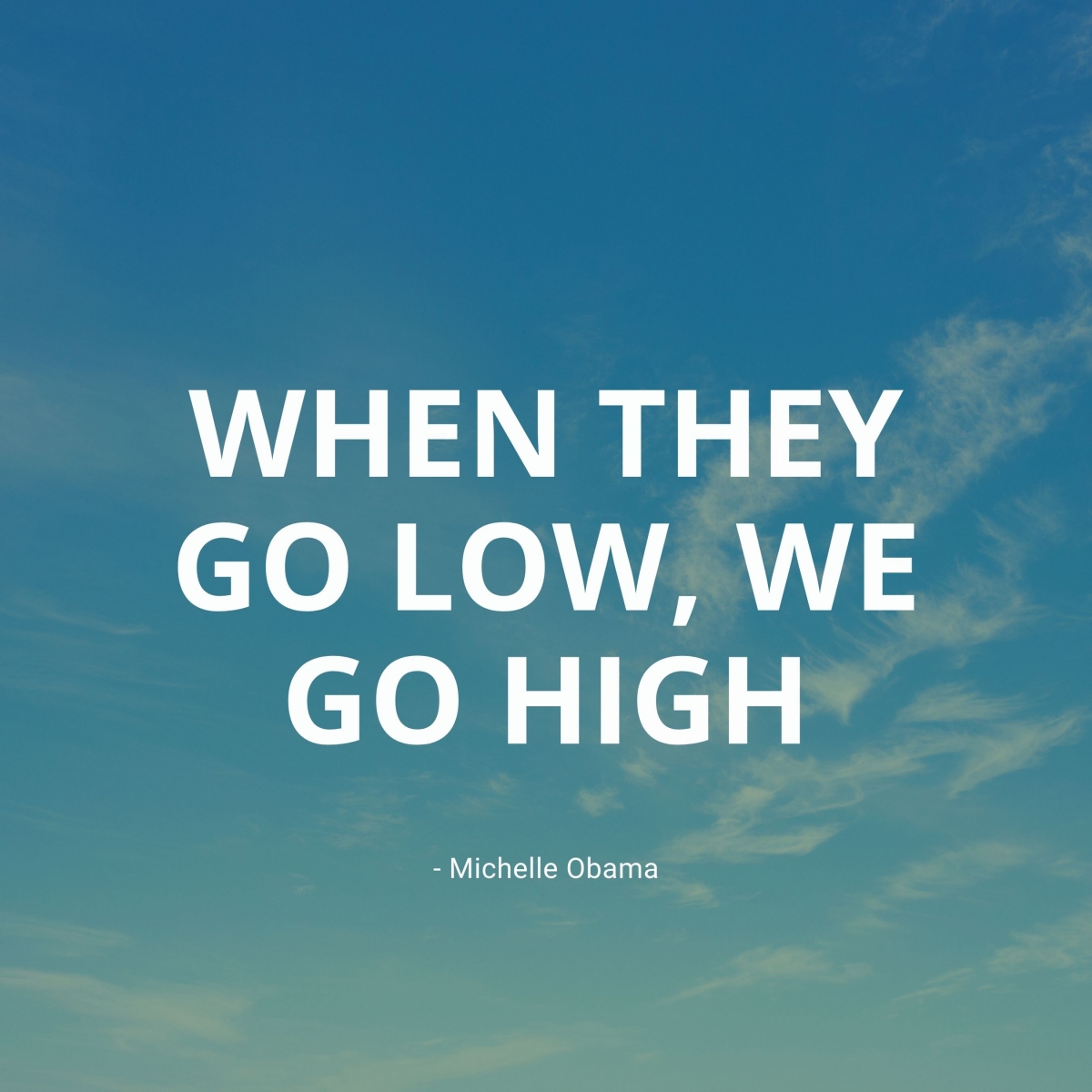 Why We Go High, When They Go Low