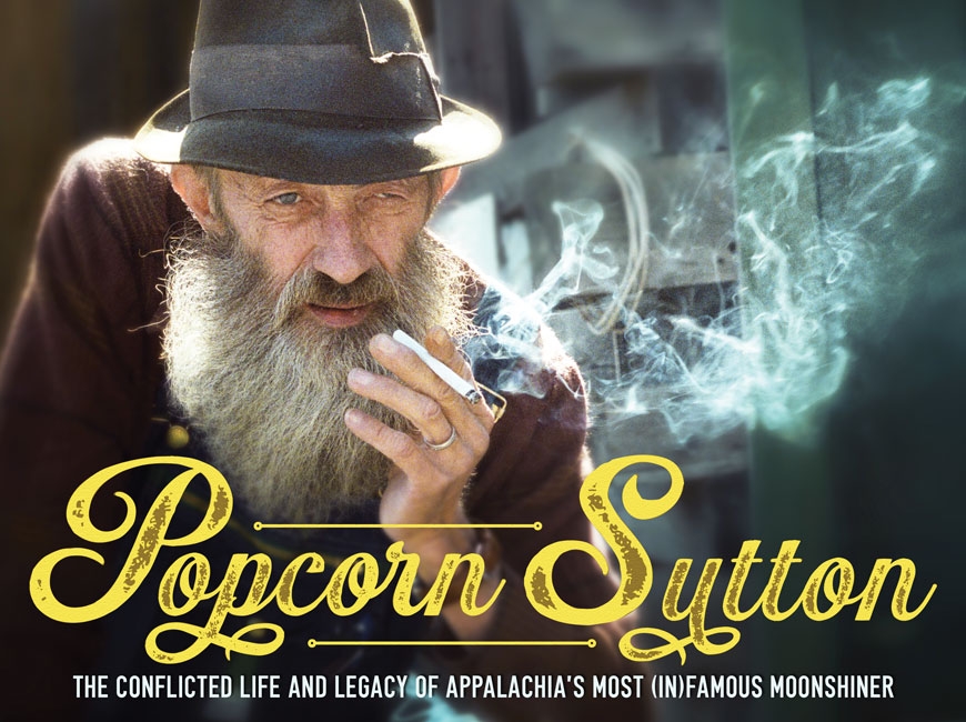 As long as water runs downhill: The story of Popcorn Sutton