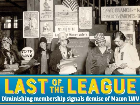 Macon League of Women Voters disbands: Members reflect on 27 years of work toward a well-informed community