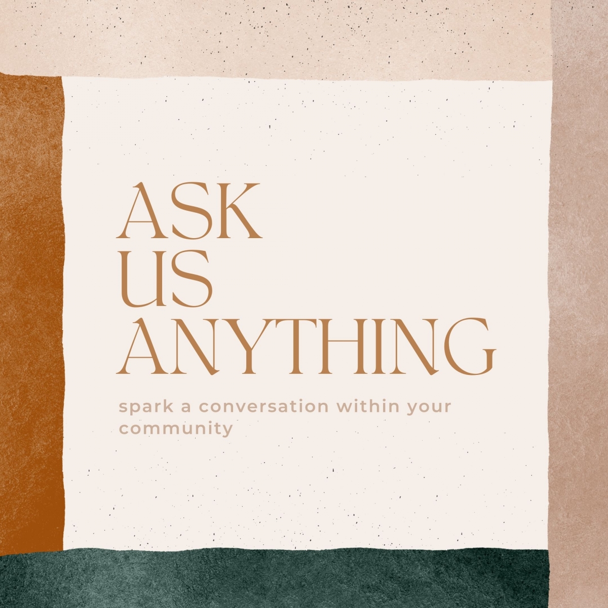 Ask Us Anything