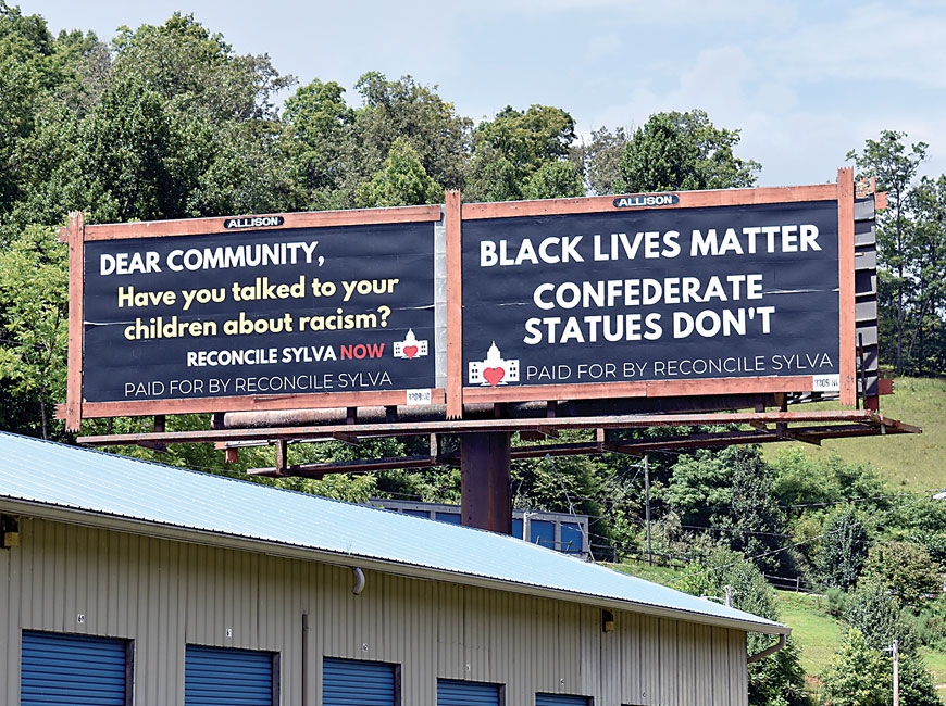 After being denied a billboard location in downtown Sylva, Reconcile Sylva posted its message at this site along U.S. 441 next to A-1 storage. Donated photo