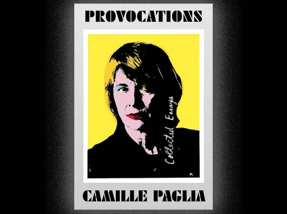 What a woman! Why I love Camille Paglia