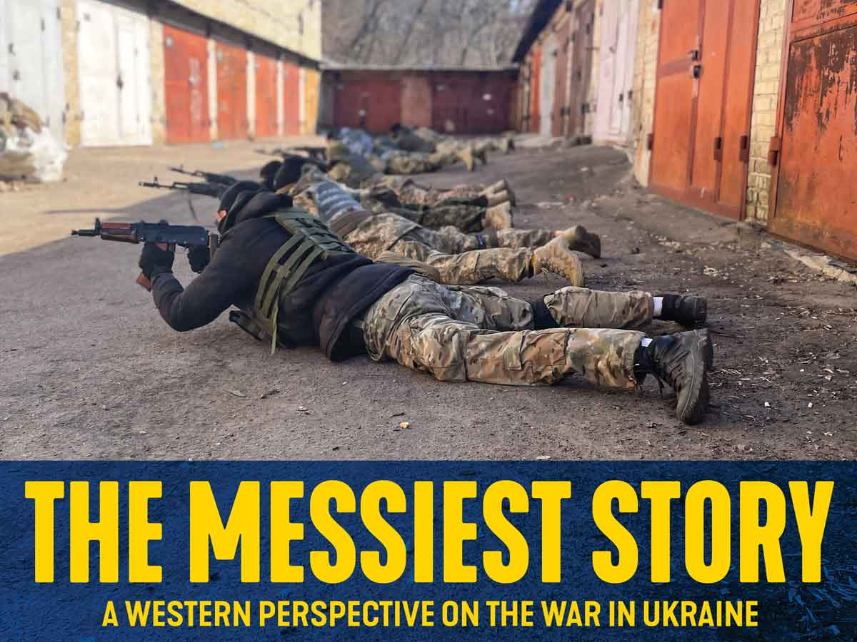 The messiest story you can have: A Western perspective on the war in Ukraine