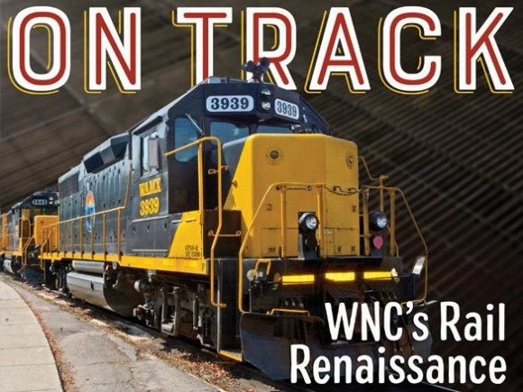 Tourism, trade could grow with WNC railroad renaissance