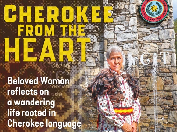 Cherokee from the heart: Beloved Woman reflects on a wandering life rooted in Cherokee language