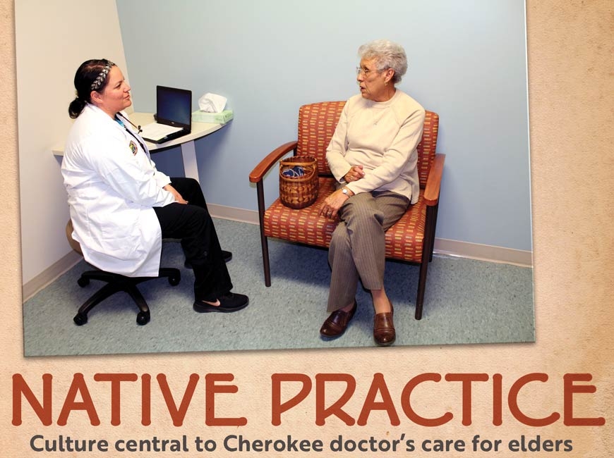 ‘They deserve the best’: Culture is key to care for Cherokee geriatrician
