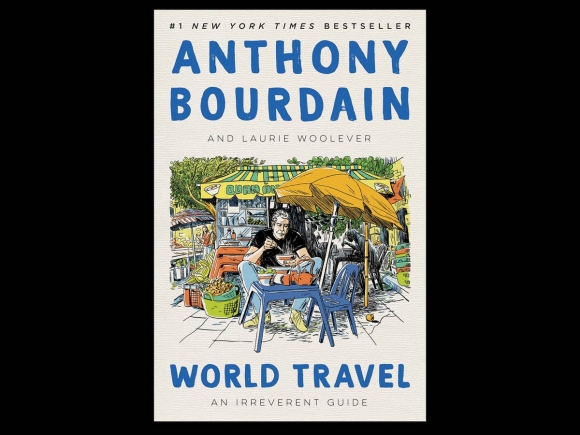 Anthony Bourdain World Travel Book