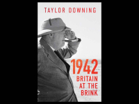 Annus horribilis: A review of Taylor Downing’s ‘1942’